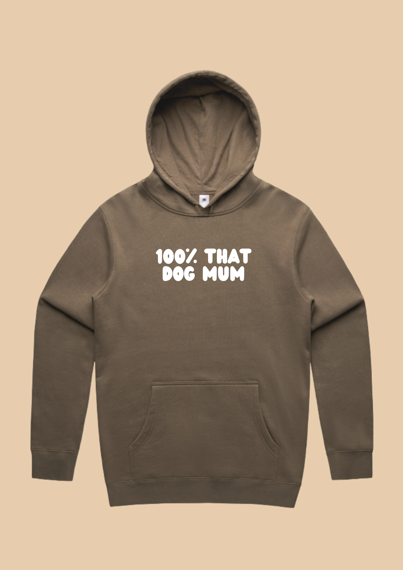 100% That Dog Mum Hoodie | PRE-ORDER
