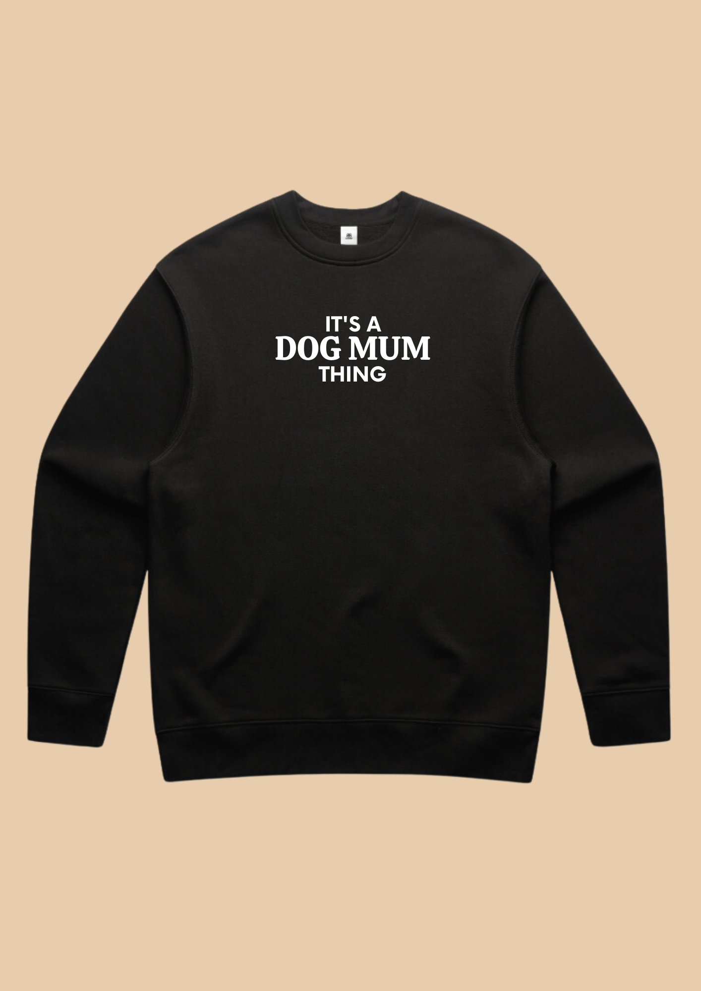 It's a Dog Mum Thing Crew Neck | PRE-ORDER