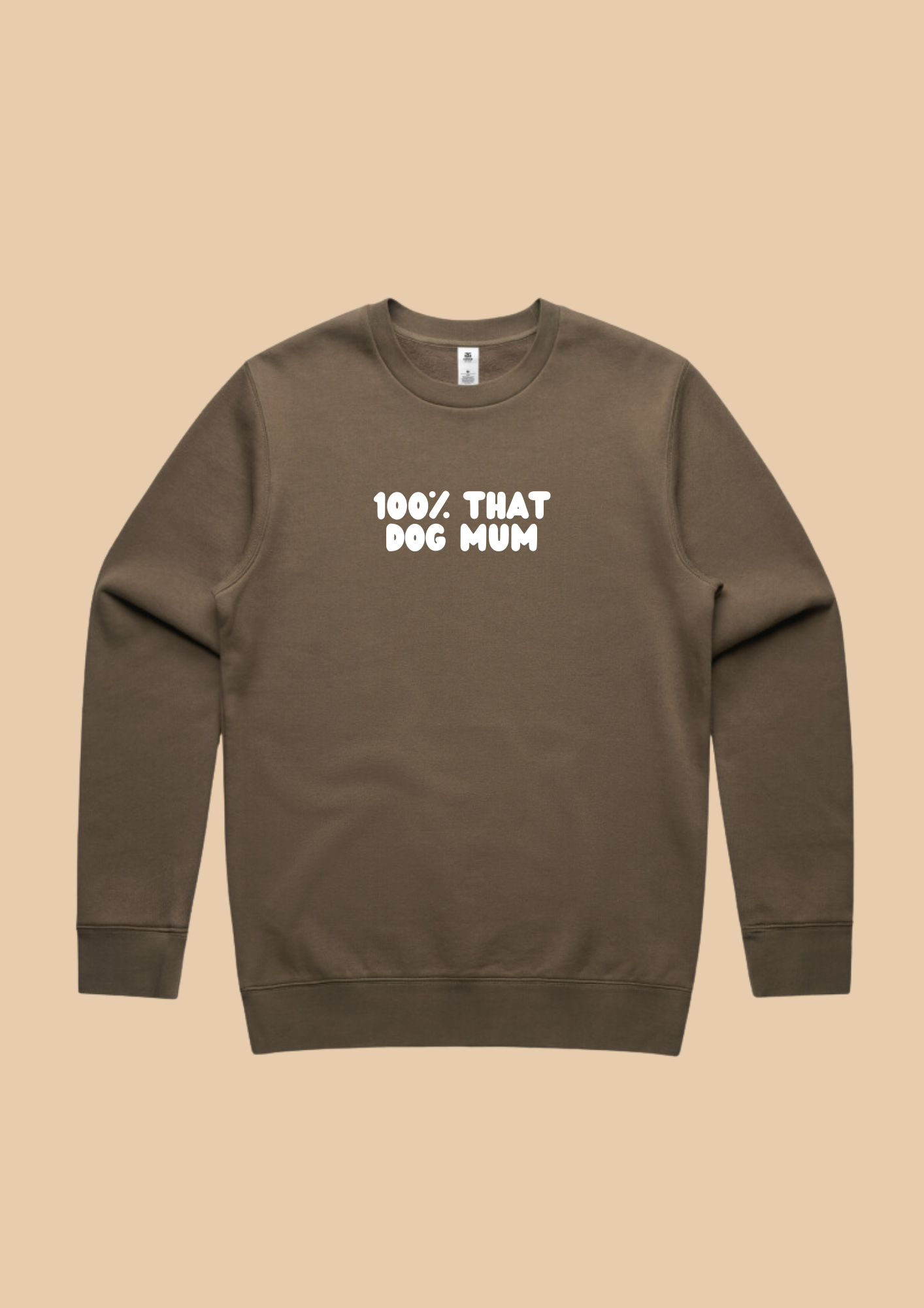 100% That Dog Mum Crew Neck | PRE-ORDER