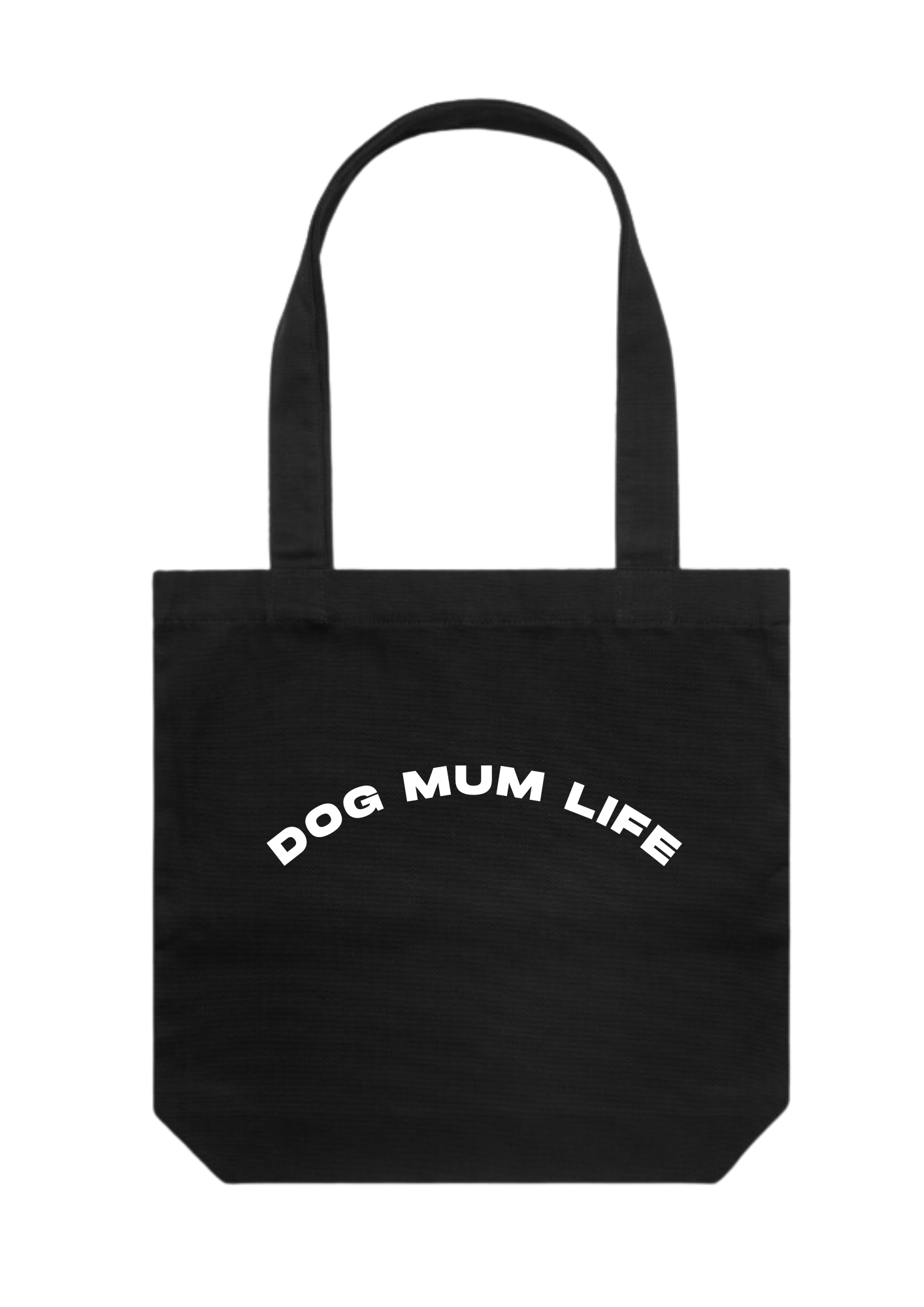 Dog Mum Life Tote Bag | PRE-ORDER