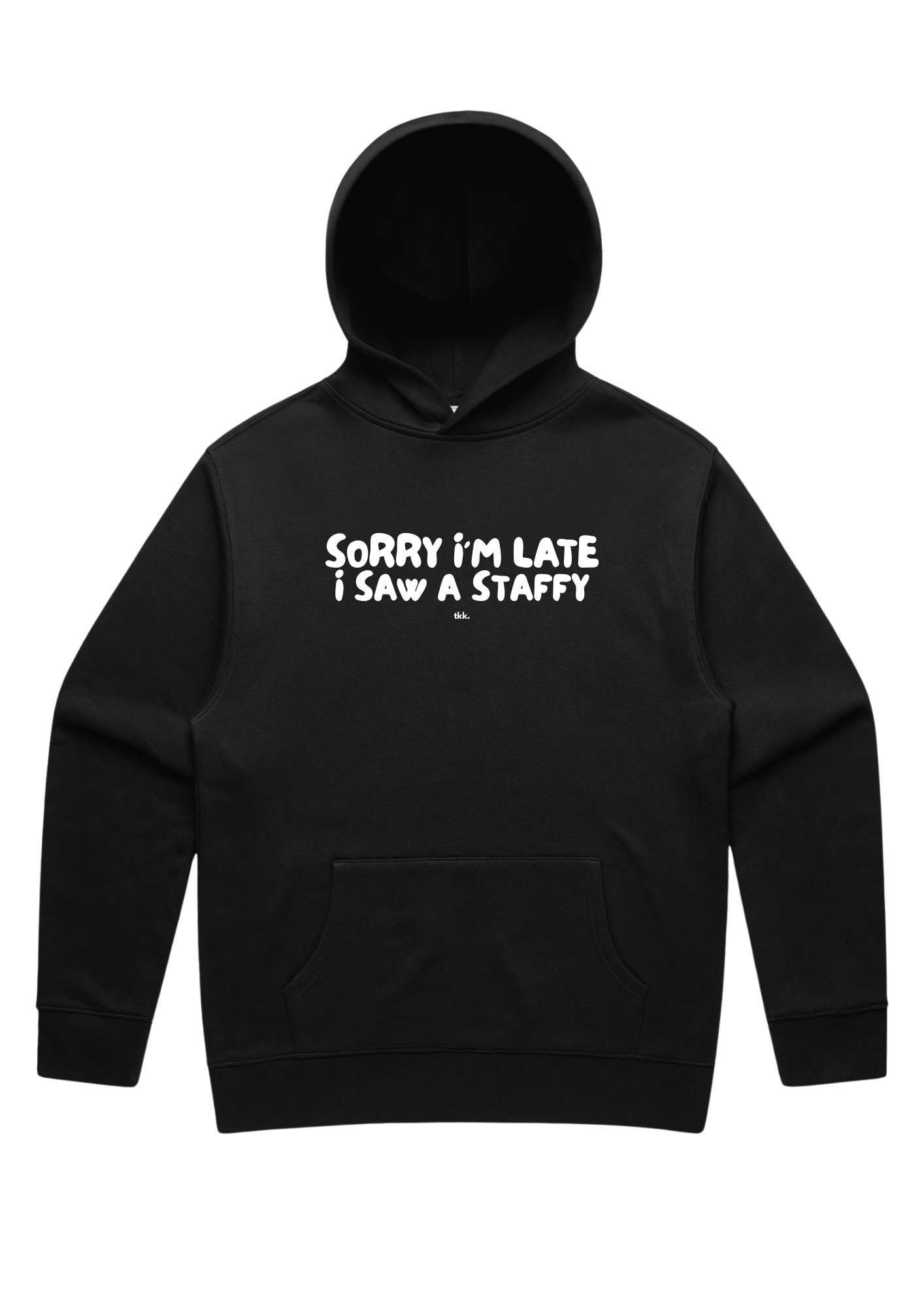 Unisex Hoodie | Sorry I'm Late, I Saw a Dog | Pre-order